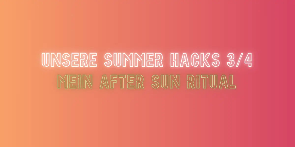 Mein After Sun Ritual im Summer Hacks Blog von True Organic Cosmetics